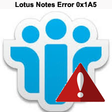 lotus notes error 0x1A5