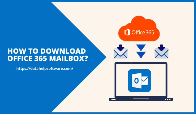 How to Download Office 365 Mailbox