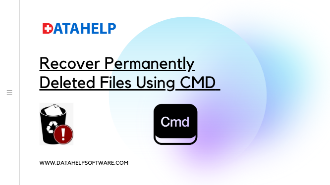 recover-permanently-deleted-files-using-cmd-ideal-solutions-explain