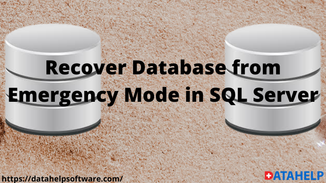 Recover Database from Emergency Mode in SQL Server