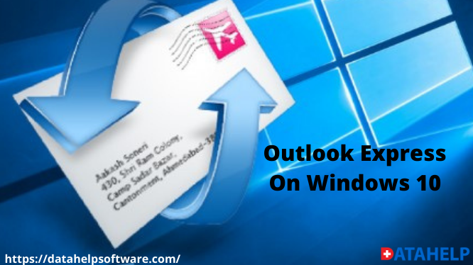 Outlook Express On Windows 10, 8, 7, 11: How to Install It?