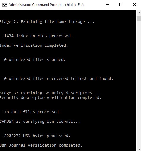 command chkdsk F: /x to force the external drive for run chkdsk on external hard drive