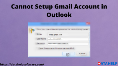 Cannot Setup Gmail Account in Outlook