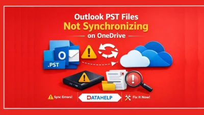 How to Fix Outlook PST Files Not Synchronizing on OneDrive