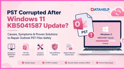 PST Corrupted After Windows 11 KB5041587 Update